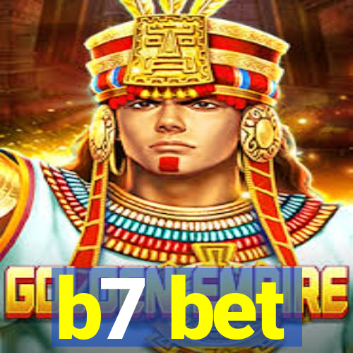 b7 bet